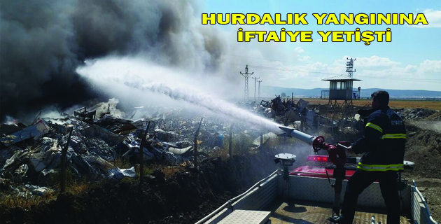 İTFAİYEDEN HURDALIK YANGININA MÜDAHALE