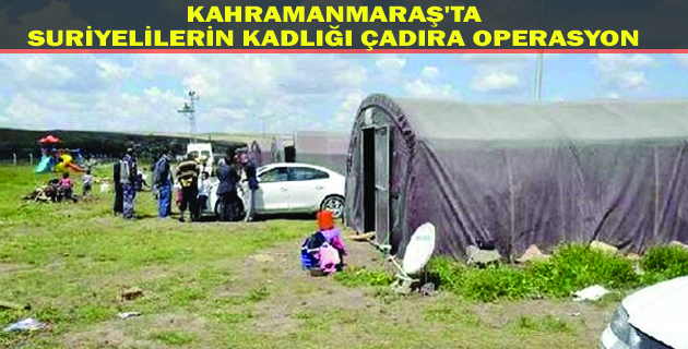 ÇADIRA ŞAFAK OPERASYONU DÜZENLENDİ