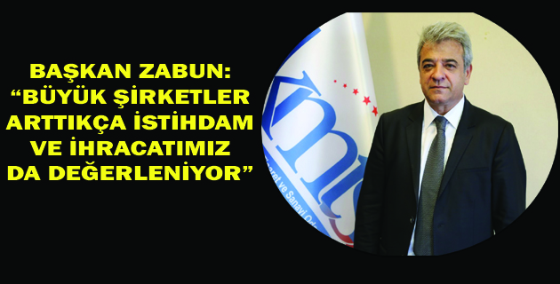 “İSTİHDAM VE İHRACATIMIZ DEĞERLENİYOR”