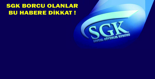 SGK’DA YENİDEN YAPILANDIRMA