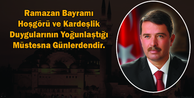 Başkan Okumuş, Ramazan Bayramı mesajı yayınladı