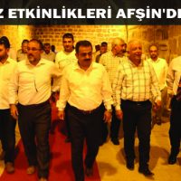 15 TEMMUZ ETKİNLİKLERİ AFŞİN’DE BAŞLADI