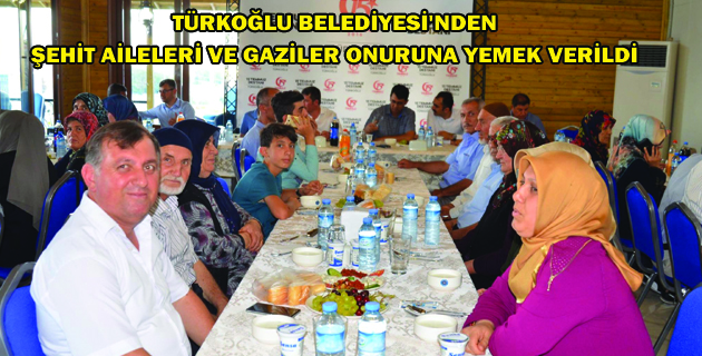ŞEHİT AİLELERİ VE GAZİLER ONURUNA YEMEK VERİLDİ