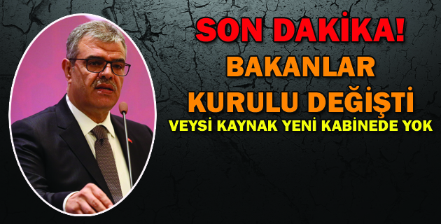 BAKANLAR KURULU DEĞİŞTİ