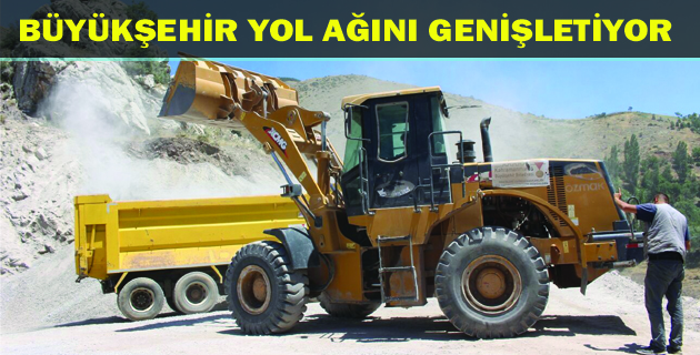 BÜYÜKŞEHİR YOL AĞINI GENİŞLETİYOR