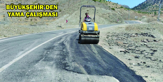 BÜYÜKŞEHİR’DEN YAMA ÇALIŞMASI