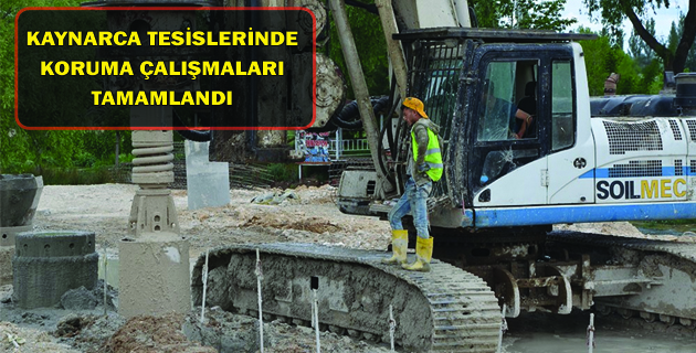 KORUMA ÇALIŞMALARI TAMAMLANDI