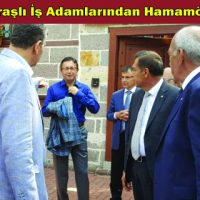 Kahramanmaraşlı İş Adamlarından Hamamönü Çıkarması