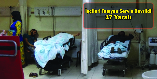 İşçileri Taşıyan Servis Devrildi