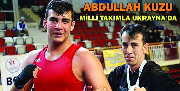 ABDULLAH KUZU MİLLİ TAKIMLA UKRAYNA’DA