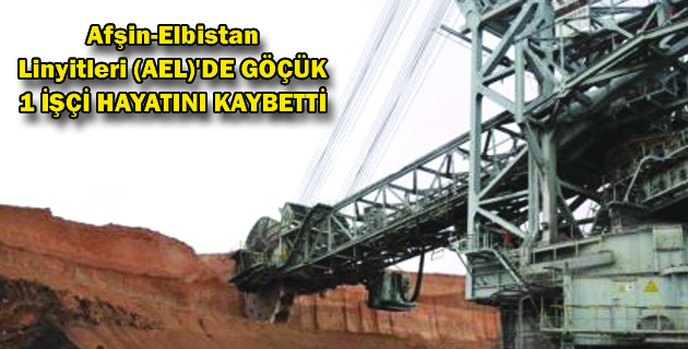 Kahramanmaraş’ta Göçük 1 ÖLÜ