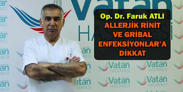 ALLERJİK RİNİT VE GRİBAL ENFEKSİYONLAR’A DİKKAT