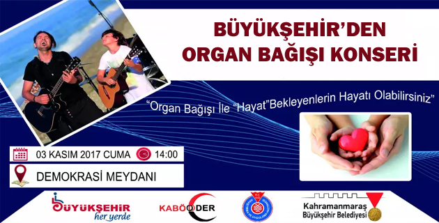 BÜYÜKŞEHİR’DEN ORGAN BAĞIŞI KONSERİ