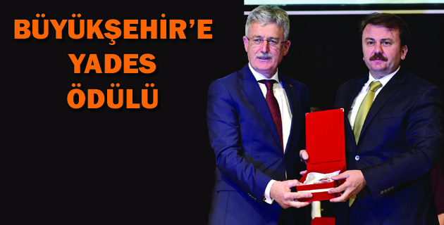 BÜYÜKŞEHİR’E YADES ÖDÜLÜ
