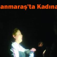 Kahramanmaraş’ta Kadına Şiddet