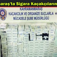 Kahramanmaraş’ta Sigara Kaçakçılarına Ağır Darbe