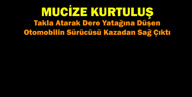 MUCİZE KURTULUŞ