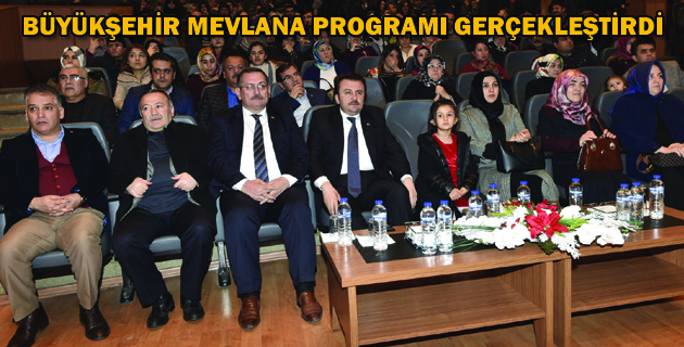 BÜYÜKŞEHİR MEVLANA PROGRAMI GERÇEKLEŞTİRDİ