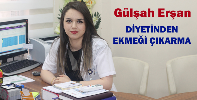 DİYETİNDEN EKMEĞİ ÇIKARMA