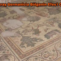 Kahramanmaraş Germanicia Bölgenin Efes’i Olma Yolunda