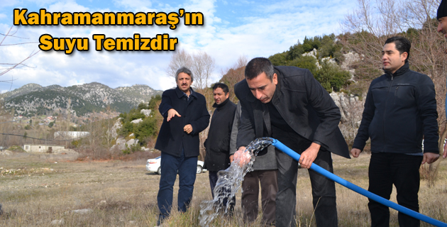 Kahramanmaraş’ın Suyu Temizdir