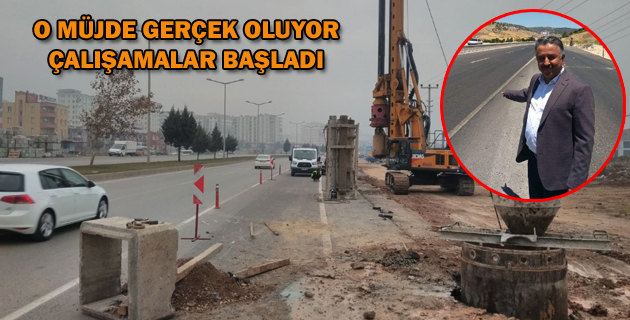 O MÜJDE GERÇEK OLUYOR; ÇALIŞAMALAR BAŞLADI