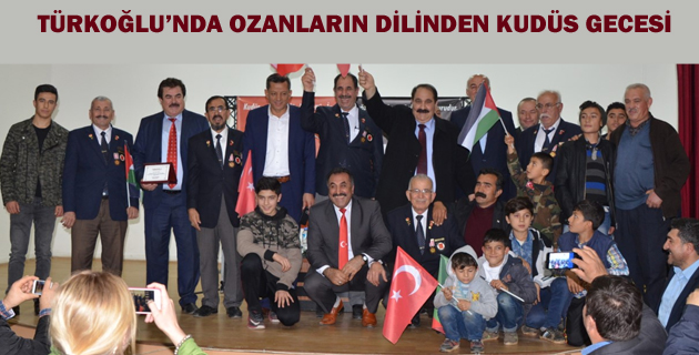 TÜRKOĞLU’NDA OZANLARIN DİLİNDEN KUDÜS GECESİ