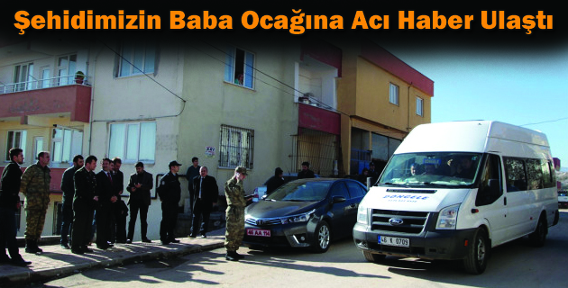 Şehidimizin Baba Ocağına Acı Haber Ulaştı