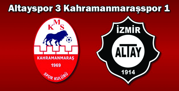 Altayspor 3 Kahramanmaraşspor 1