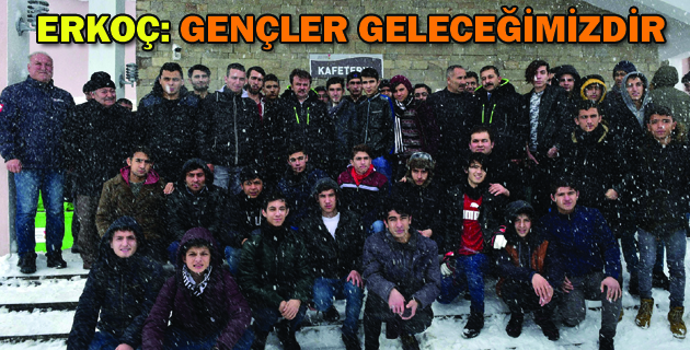 ERKOÇ GENÇLER GELECEĞİMİZDİR