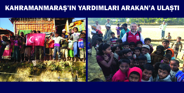 KAHRAMANMARAŞ’IN YARDIMLARI ARAKAN’A ULAŞTI