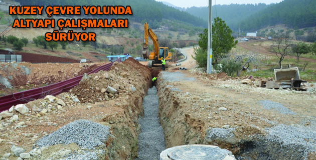 KUZEY ÇEVRE YOLUNDA ALTYAPI ÇALIŞMALARI SÜRÜYOR