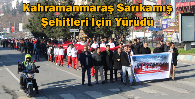 Kahramanmaraş Sarıkamış Şehitleri İçin Yürüdü