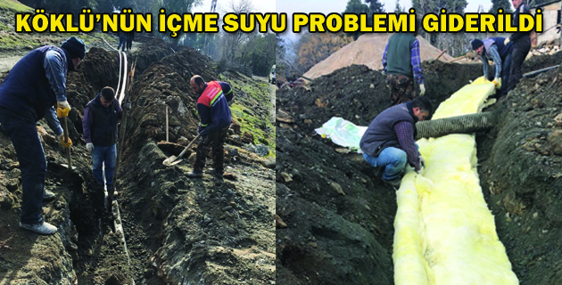 KÖKLÜ’NÜN İÇME SUYU PROBLEMİ GİDERİLDİ