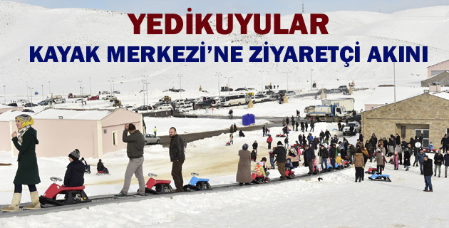 YEDİKUYULAR KAYAK MERKEZİ’NE ZİYARETÇİ AKINI