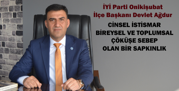 CİNSEL İSTİSMAR BİREYSEL VE TOPLUMSAL ÇÖKÜŞE SEBEP OLAN BİR SAPKINLIK