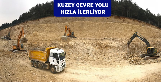 KUZEY ÇEVRE YOLU HIZLA İLERLİYOR