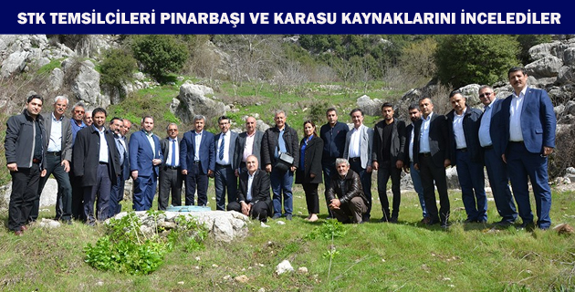 STK TEMSİLCİLERİ PINARBAŞI VE KARASU KAYNAKLARINI İNCELEDİLER