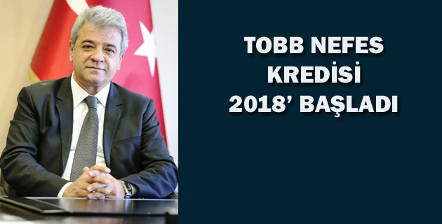 TOBB NEFES KREDİSİ 2018’ BAŞLADI