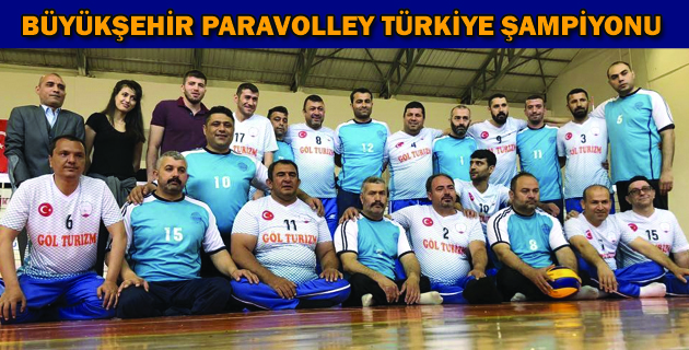 BÜYÜKŞEHİR PARAVOLLEY TÜRKİYE ŞAMPİYONU