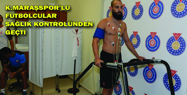 FUTBOLCULAR SAĞLIK KONTROLÜNDEN  GEÇTİ