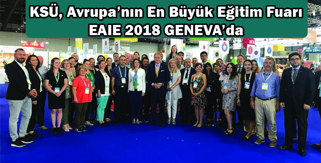 KSÜ, Avrupa’nın En Büyük Eğitim Fuarı  EAIE 2018 GENEVA’da