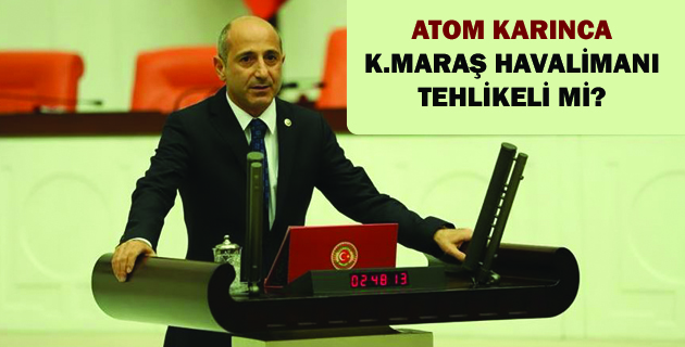 MARAŞ HAVALİMANI TEHLİKELİ Mİ?