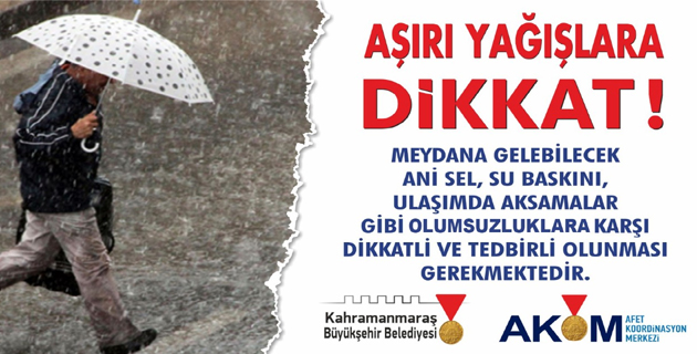 AKOM’DAN ŞİDDETLİ YAĞIŞ UYARISI