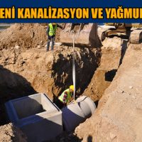 KASKİ’DEN YENİ KANALİZASYON VE YAĞMUR SUYU HATTI