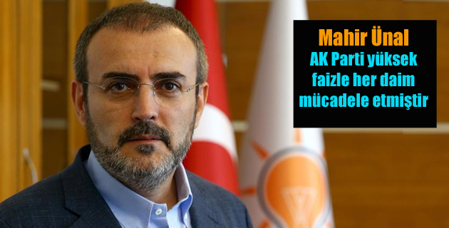 AK Parti yüksek faizle her daim mücadele etmiştir
