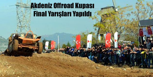 Akdeniz Offroad Kupası Final Yarışları Yapıldı