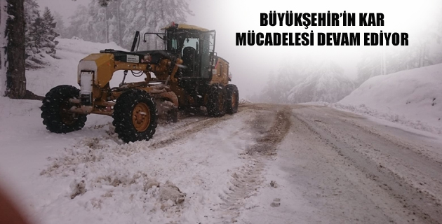 BÜYÜKŞEHİR’İN KAR MÜCADELESİ DEVAM EDİYOR