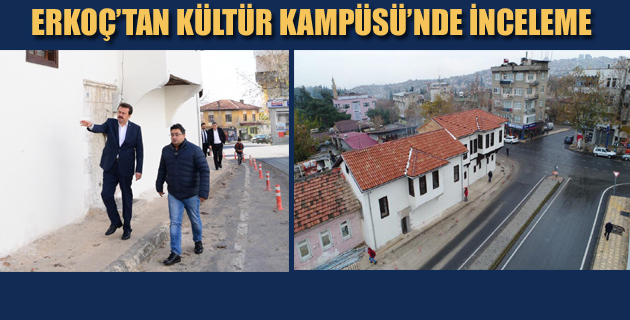 ERKOÇ’TAN KÜLTÜR KAMPÜSÜ’NDE İNCELEME