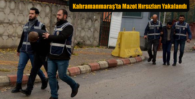 Kahramanmaraş’ta Mazot Hırsızları Yakalandı
